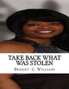 portada Take Back What Was Stolen: Re-defining You (en Inglés)