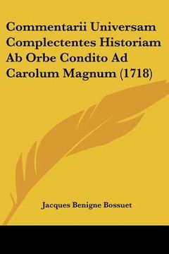 portada commentarii universam complectentes historiam ab orbe condito ad carolum magnum (1718) (in English)