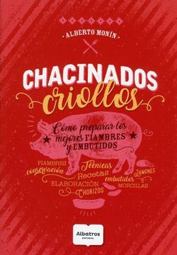 portada Chacinados Criollos - Alberto Monin - Libro Físico (in Spanish)