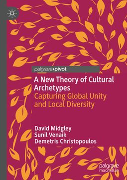 portada A New Theory of Cultural Archetypes: Capturing Global Unity and Local Diversity (en Inglés)