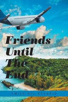 portada Friends Until the End (in English)