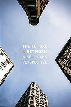 portada The Future x Network: A Bell Labs Perspective (en Inglés)