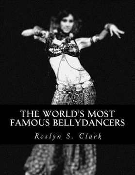 portada The World's Most Famous Bellydancers (en Inglés)