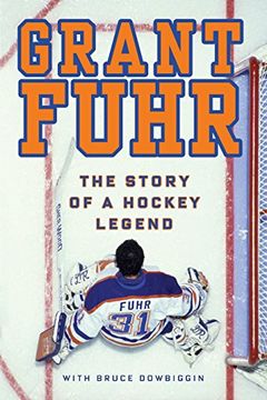 portada Grant Fuhr: The Story of a Hockey Legend (en Inglés)