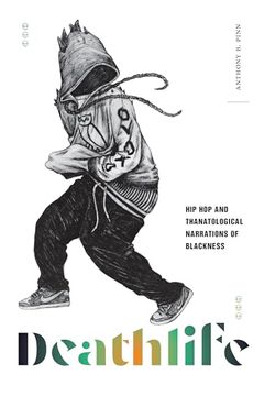 portada Deathlife: Hip hop and Thanatological Narrations of Blackness (en Inglés)