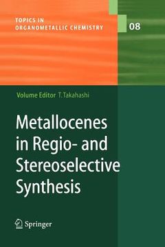 portada metallocenes in regio- and stereoselective synthesis (en Inglés)