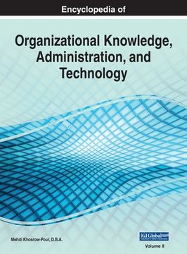 portada Encyclopedia of Organizational Knowledge, Administration, and Technology, VOL 2 (en Inglés)