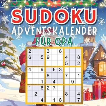 portada Sudoku Adventskalender 2023: Senioren Adventskalender mit +70 Sudokus (Leicht bis Schwer) für jeden Tag bis Weihnachten in großer Schrift, inkl. Lö (in German)