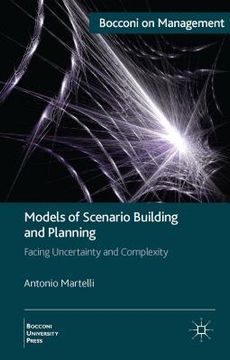 portada Models of Scenario Building and Planning: Facing Uncertainty and Complexity (en Inglés)