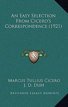 portada an easy selection from cicero's correspondence (1921) (en Inglés)