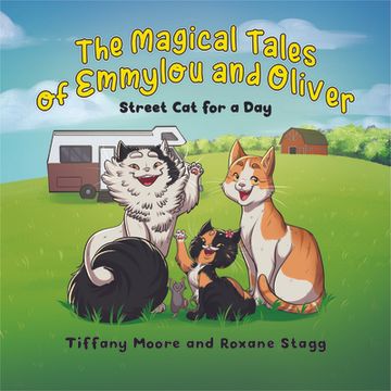 portada The Magical Tales of Emmylou and Oliver: Street Cat for a Day