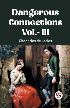 portada DANGEROUS CONNECTIONS Vol.- III (en Inglés)
