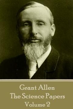 portada Grant Allen - The Science Papers: Volume II (in English)