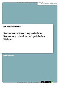 portada Konsumverantwortung zwischen Konsumsozialisation und politischer Bildung (German Edition)