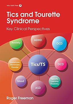 portada Tics and Tourette Syndrome: Key Clinical Perspectives (Clinics in Developmental Medicine)