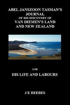 portada abel janzoon tasman's journal and his life and labours (paperback) (en Inglés)