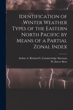 portada Identification of Winter Weather Types of the Eastern North Pacific by Means of a Partial Zonal Index (in English)