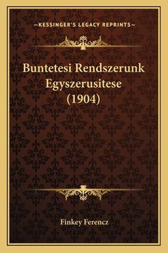 portada Buntetesi Rendszerunk Egyszerusitese (1904) (in Húngaro)