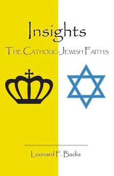 portada Insights: The Catholic-Jewish Faiths (en Inglés)