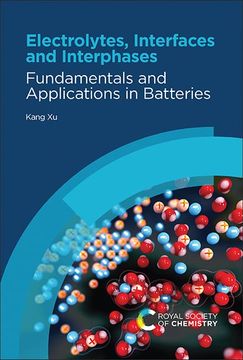 portada Electrolytes, Interfaces and Interphases: Fundamentals and Applications in Batteries (in English)