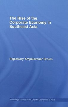 portada the rise of the corporate economy in southeast asia (en Inglés)