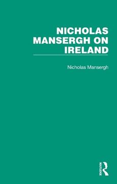 portada Nicholas Mansergh on Ireland: Nationalism, Independence and Partition (en Inglés)