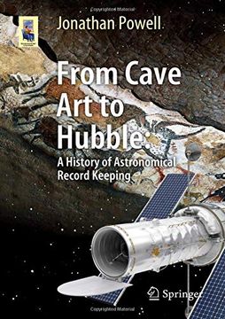 portada From Cave art to Hubble: A History of Astronomical Record Keeping (Astronomers' Universe) (in English)