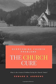 portada The Church Cure: Overcoming Church Problems (en Inglés)
