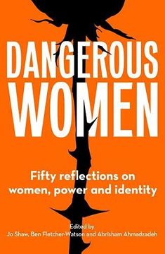 portada Dangerous Women: Fifty Reflections on Women, Power and Identity (en Inglés)