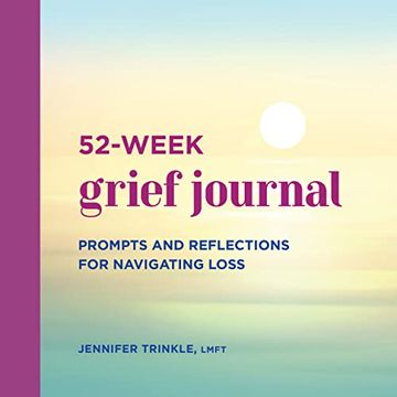 portada 52-Week Grief Journal: Prompts and Reflections for Navigating Loss (en Inglés)