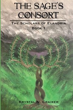 portada The Sage's Consort: Scholars of Elandria Book 1 (en Inglés)
