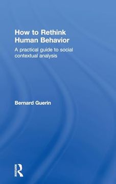 portada How to Rethink Human Behavior: A Practical Guide to Social Contextual Analysis
