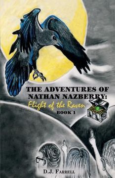 portada The Adventures of Nathan Nazberry: Flight of the Raven: Book One (en Inglés)
