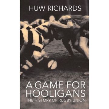 portada A Game for Hooligans: The History of Rugby Union (en Inglés)