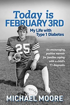 portada Today is February 3Rd: My Life With Type 1 Diabetes (en Inglés)