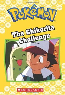 portada The Chikorita Challenge (Pokémon Classic Chapter Book #11), Volume 21 (Pokemon) 
