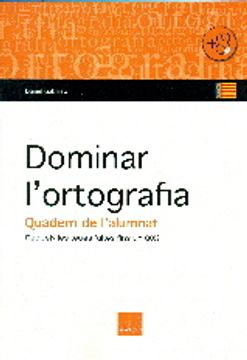 portada Dominar l'ortografia : quadern per fer a casa o a l'aula (in Spanish)