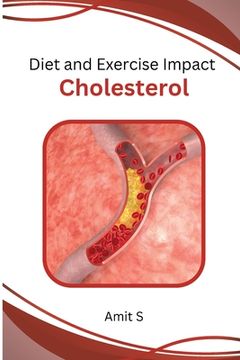 portada Diet and Exercise Impact Cholesterol (en Inglés)
