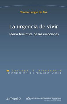 portada La Urgencia de Vivir: Teoría Feminista de las Emociones (Pensamiento Crítico (in Spanish)