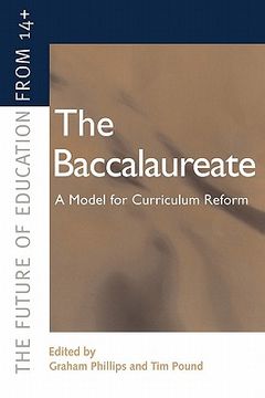 portada the baccalaureate: a model for curriculum reform (en Inglés)