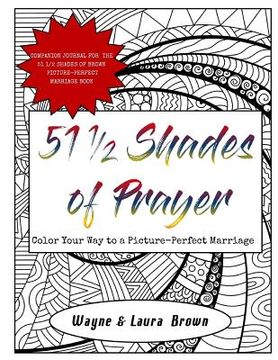 portada 51 1/2 Shades of Prayer: Color Your Way to a Picture-Perfect Marriage