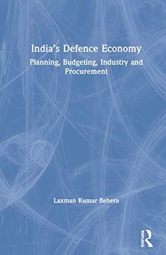 portada India’S Defence Economy: Planning, Budgeting, Industry and Procurement (en Inglés)