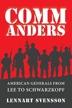 portada Commanders: American Generals From lee to Schwarzkopf (in English)