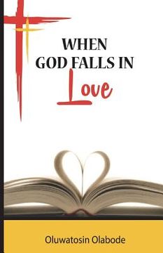 portada When God Falls in Love: Poetry (en Inglés)