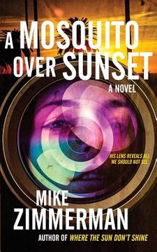 portada A Mosquito Over Sunset (in English)