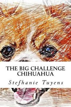 portada The Big Challenge Chihuahua: Adult Coloring Book (en Inglés)