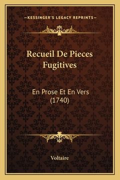 portada Recueil De Pieces Fugitives: En Prose Et En Vers (1740) (en Francés)