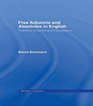 portada Free Adjuncts and Absolutes in English (Germanic Linguistics)