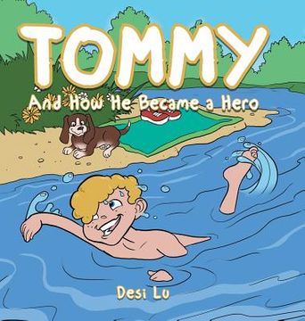 portada Tommy: And How He Became a Hero (en Inglés)
