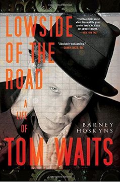 portada Lowside of the Road: A Life of tom Waits 